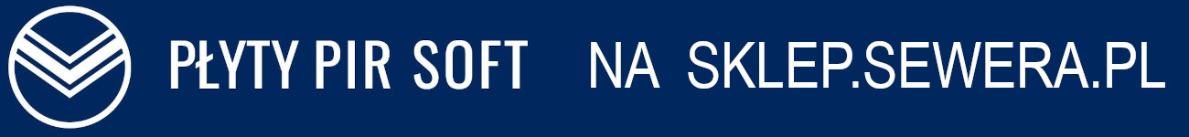 baner "płyty pir w sklpie sewera"