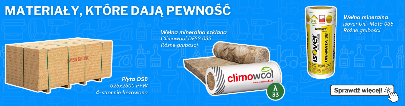 Produkty z suchej zabudowt - wełna Climowool, wełna Isover i płyta OSB