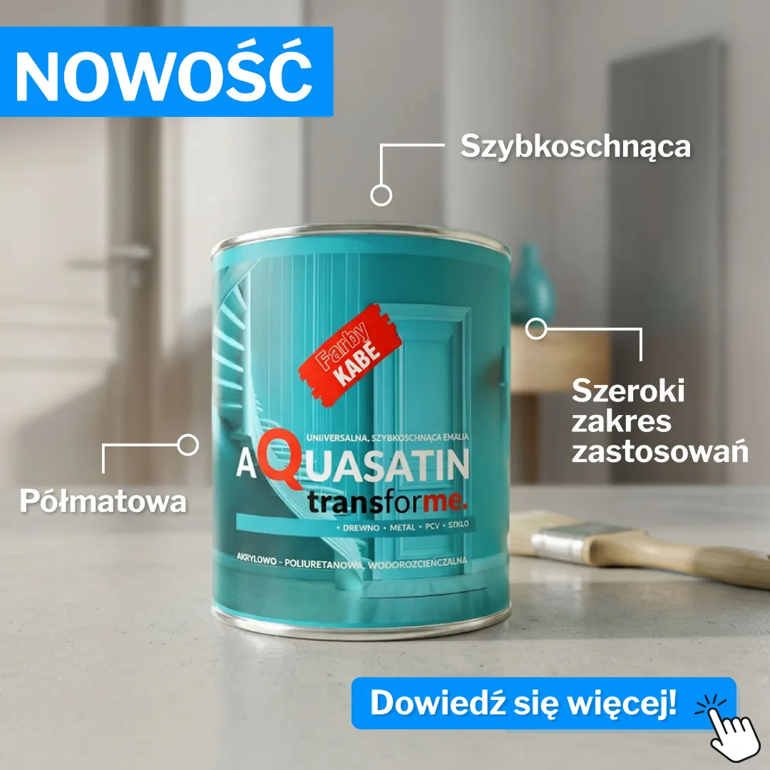 Aquasatin - farba akrylowo-poliuretanowa, wodorościeńczalna idalna do drewna, metalu, PCV i szkła