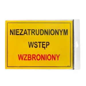 ZAMIENNIK - Tablica informacyjna BTO-36 "Niezatrudnionym wstęp wzbroniony" 25x35cm