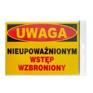 ZAMIENNIK - Tablica informacyjna BTO-54 "Uwaga nieupoważnionym wstęp wzbroniony" 25x35cm